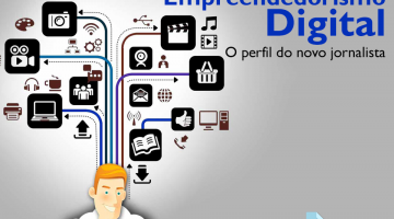 Empreendedorismo digital: O perfil do novo jornalista