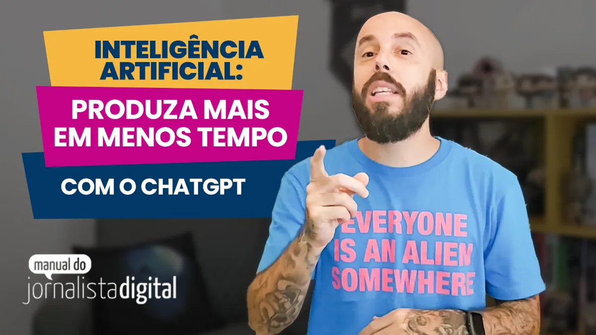 Como o ChatGPT pode te tornar um jornalista ainda mais eficiente?