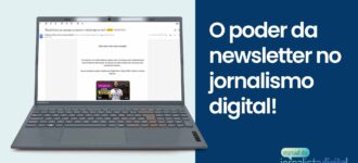 E-mail do Manual do Jornalista Digital em um computador, com o seguinte texto ao lado: O poder da newsletter no jornalismo digital